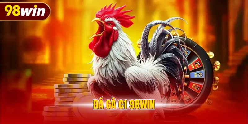 Đá gà C1 98WIN